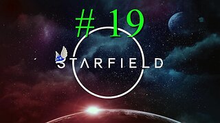 STARFIELD # 19 "Finding Those Land Rustlers"