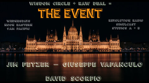 The Event (Raw Deal + Wisdom Circle) 07 July 21 Guest: Dr Henry Makow