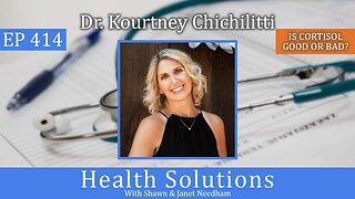 EP 414: How Cortisol Affects Your Body with Dr. Kourtney Chichilitti and Shawn Needham R. Ph.