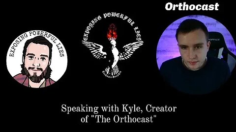 Speaking with Kyle, creator of "The Orthocast" & "Dyer Clips"