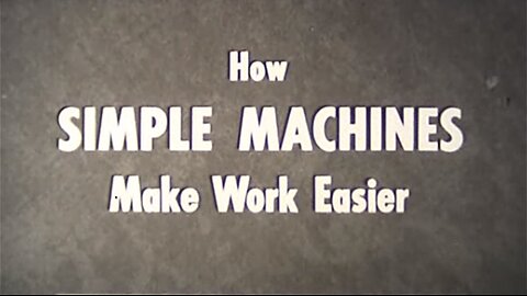 Simple Machines & Mechanical Advantage (HD)