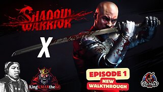 NEW WALKTHROUGH!!!! Playing Shadow Warrior W/ @KingKMANthe1st |Like & Follow Us|