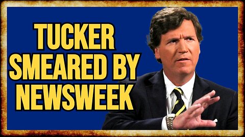 Newsweek SMEARS Tucker With BOGUS Russiagate Article