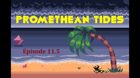 Promethean Tides - Episode 11.5 - The AnCap Debate