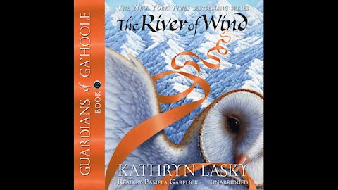 The River of Wind Guardians of Ga'Hoole, Book 13 By Kathryn Lasky Read By Pamela Garelick