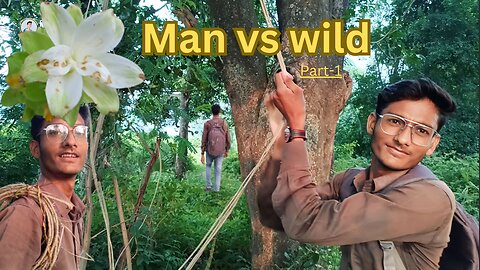 Man vs wild with Pankaj in hindi | Part-1 | @Vishakarichainal