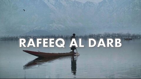 Islamic Nasheed | Rafeeq Al Darb | Arabic Nasheed