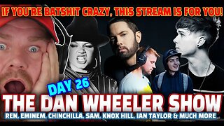 ARE YOU CRAZY? Then this stream is for YOU! | The Dan Wheeler Show