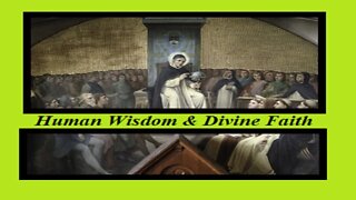 Human Wisdom & Divine Faith