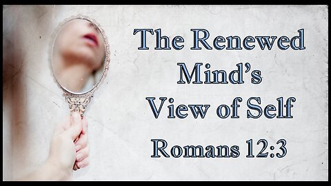 The Renewed Mind View of Self