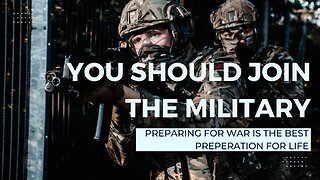 Why you should join the military