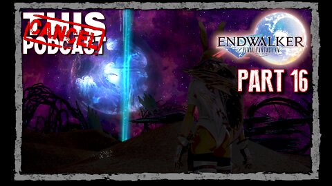CTP Gaming: Final Fantasy XIV Endwalker - Main Story Quests Part 16