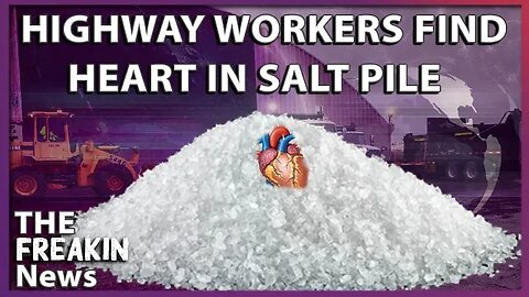 SALT BAD FOR YOUR HEART: TDOT Finds Human Heart In Salt Pile During Preparation For Winter Weather