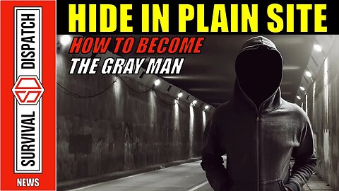 URBAN SURVIVAL: How to Become The Gray Man