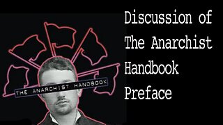 Teaser of Patron Content - Discussion of Malice's the Anarchist Handbook - Preface