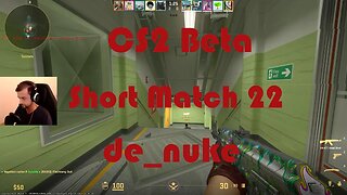 CS2 Beta de_nuke Playtest - Short Match 22