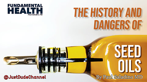 The History And DANGERS Of Seed Oils | Paul Saladino MD