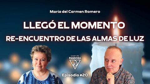 Llegó el momento. Re-encuentro de Las Almas de Luz con María del Carmen Romero