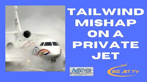 Tailwind Mishap on a Private Jet