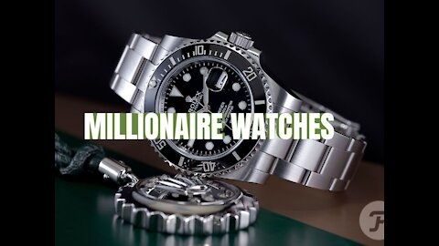 MILLIONAIRE WRIST WATCH │ ROLEX WATCHES │ LUXURY LIFESTYLE