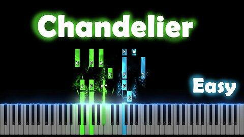 Very Easy Piano Sia Chandelier