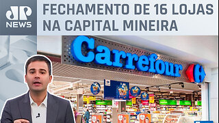 Carrefour deixa de ter unidades físicas em Belo Horizonte; Bruno Meyer comenta