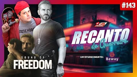 SOUND OF FREEDOM É UMA FARSA?! (REACT 4 COISAS) - RECANTO DO GUERREIRO #143