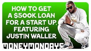F&F Money Mondays: "How to Get a $500K Loan for a Start Up"