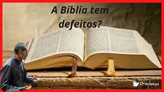 Defeitos na bíblia vamos achar?