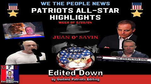 WTPN SITUATION UPDATE-WTPN PATRIOT ALL STAR HIGHLIGHTS-2/24/24-Edited Down