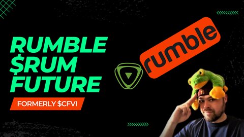 Rumble SPAC $CFVI and the Future!