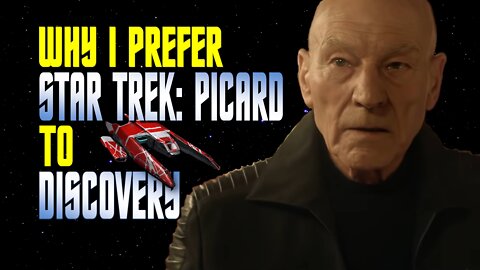 SE19-02: Why I Prefer "Star Trek: Picard" to "Discovery"