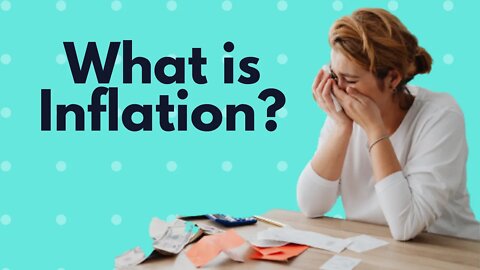 What is Inflation? How Does Inflation Affects Prices?