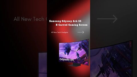 Samsung Odyssey Ark 55 1000R Curved Gaming Screen #samsung #gamingscreen #gaming #gamingmonitor