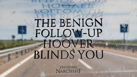 The Benign Follow Up Hoover Blinds You