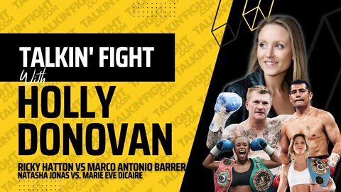 Ricky Hatton vs Marco Antonio Barrera | Talkin Fight with Holly Donovan