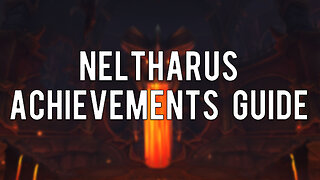 Neltharus Achievements Guide