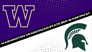 Washington Huskies vs Michigan State Spartans Prediction and Picks {Football Best Bet 9-16-23}