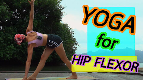 Yoga for Hip Flexor - easy to do at home