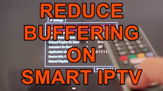 How to Reduce Buffering on Smart IPTV