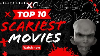 Top 10 Scariest Movies of All Time