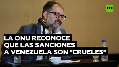 La ONU reconoce que las sanciones a Venezuela son "crueles" y exige a los responsables levantarlas