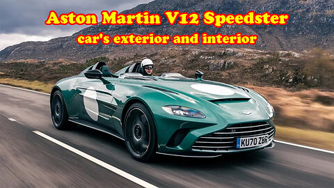 Aston Martin V12 Speedster car's exterior and interior