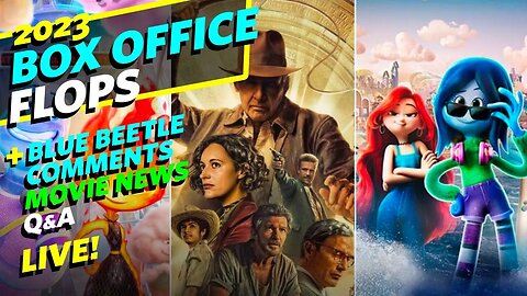 2023 Box Office Flops So Far + Blue Beetle Stupid Comments + Movie News - Live