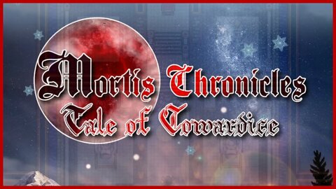 Mortis Chronicles: Tale of Cowardice (Demo): Breaking the Pact!