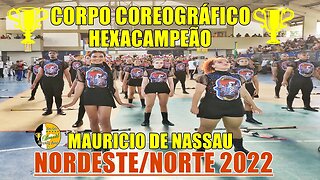 CORPO COREOGRÁFICO 2022 - BMMN 2022 - BM. MAURICIO DE NASSAU 2022 NA COPA NORDESTE NORTE DE BANDAS