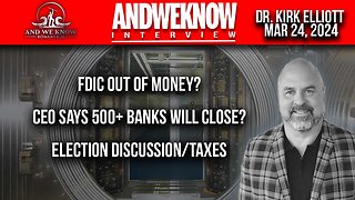 3.24.24: LT w/ Dr. Elliott: Bank closures are the real Contagion, Election year games?, Taxes, IRS, Silver Pray!
