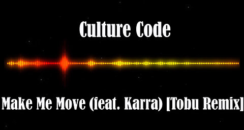 Culture Code - Make Me Move (feat. Karra) [Tobu Remix]