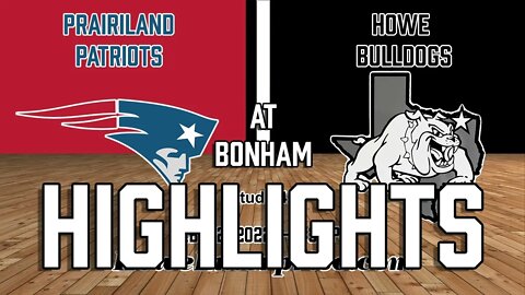 Howe Bulldogs vs Prairiland, Audio Broadcast Highlights, Bi-District Championship, 2/22/2022