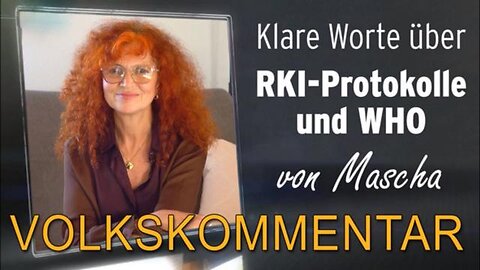 Klare Worte über RKI-Protokolle und WHO